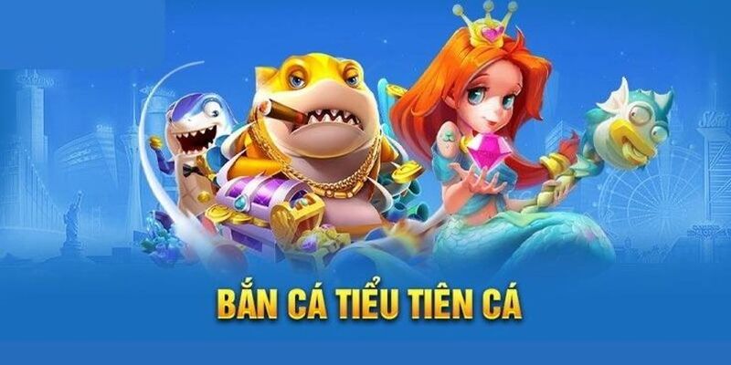 Bắn cá tiểu tiên cá Bắn cá tiểu tiên cá